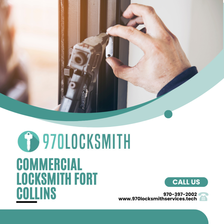 970 Locksmith – Fort Collins Introduces Premier Commercial Locksmith Services in Fort Collins 970 Locksmith – Fort Collins Introduces Premier Commercial Locksmith Services in Fort Collins