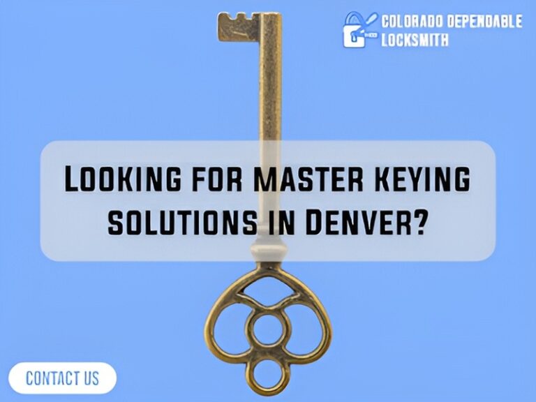 Colorado Dependable Locksmith Offers Master Keying Solution In Denver CO