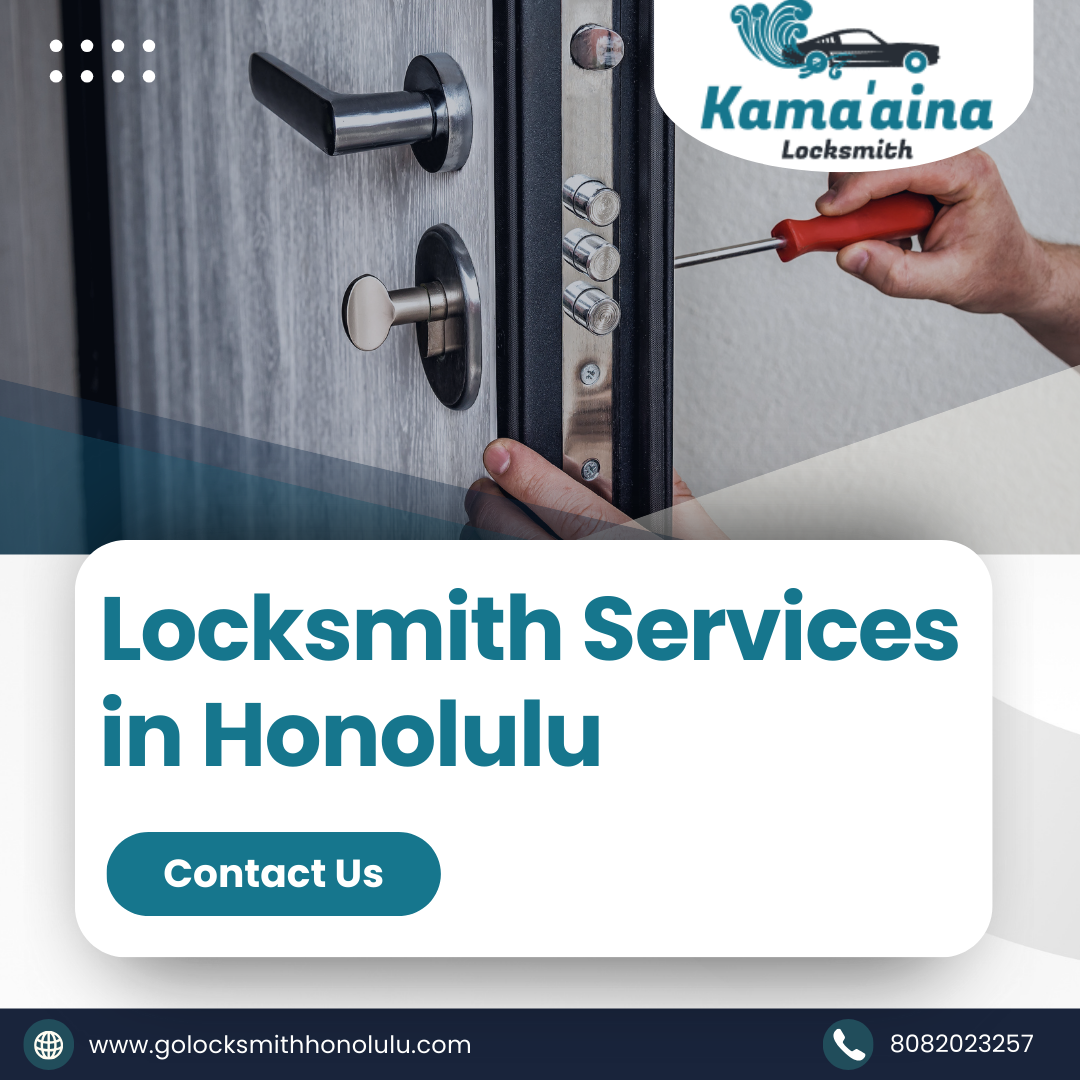 Kamaaina Locksmith Announces Expert Residential Locksmith Services in Honolulu