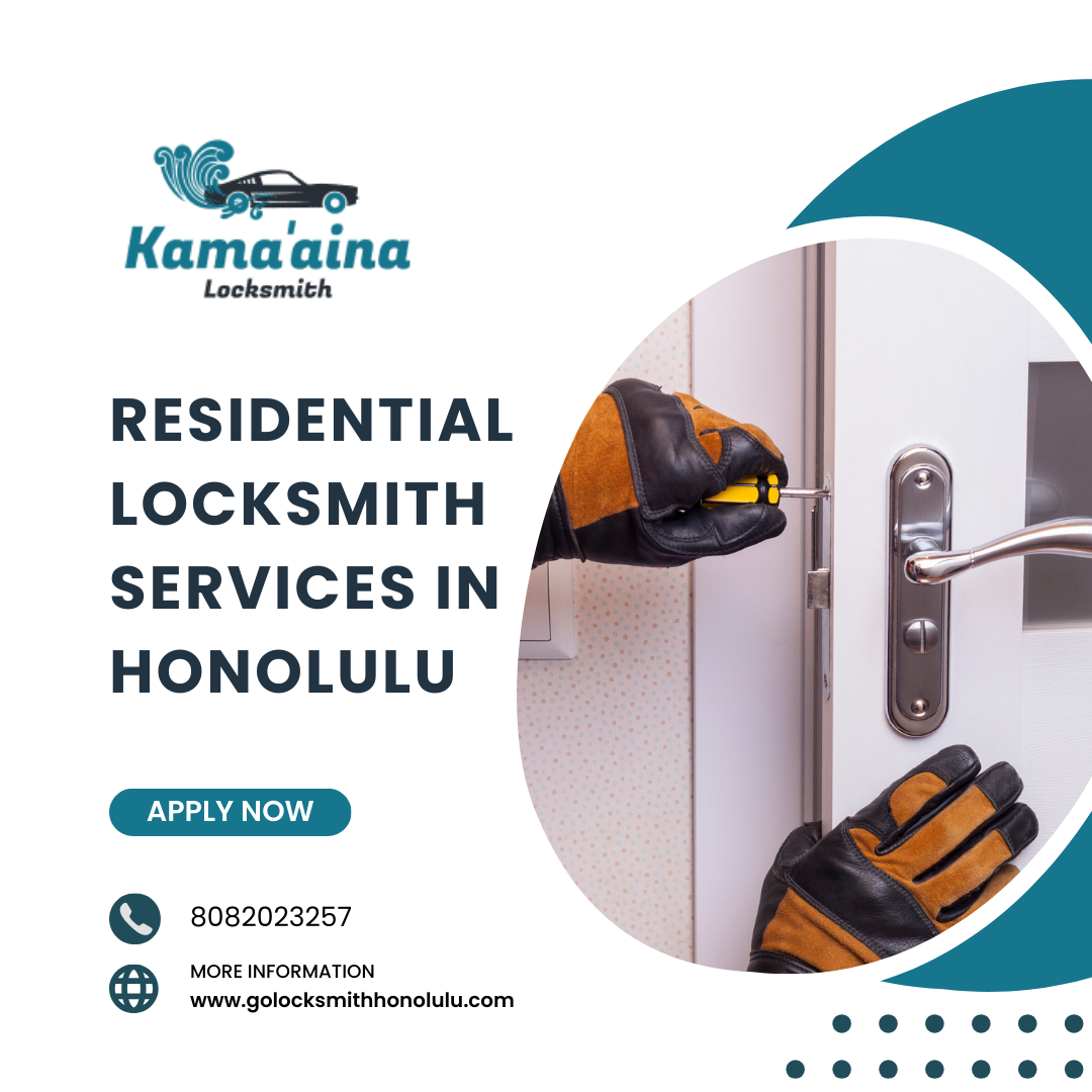 residential locksmith services in Honolulu