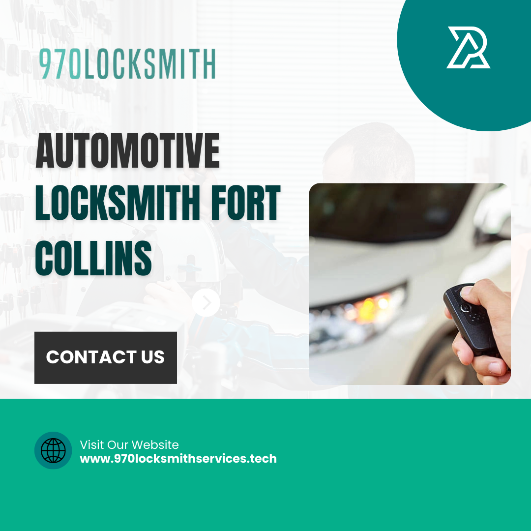 970 Locksmith – Fort Collins: Reliable Automotive Locksmith Services in Fort Collins