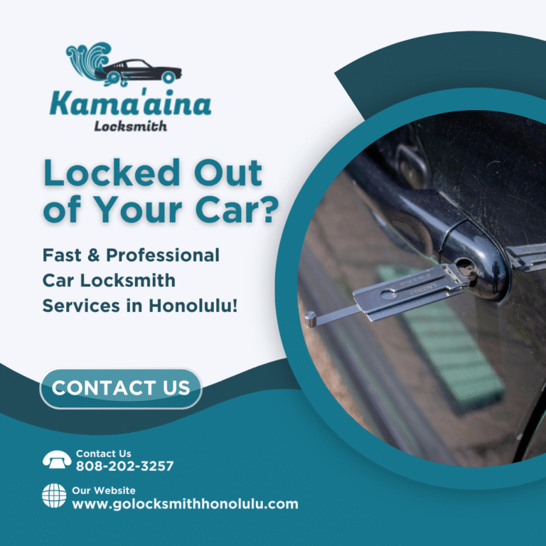 Kamaaina Locksmith: Trusted Car Locksmith in Honolulu – Fast, Affordable & Professional Services