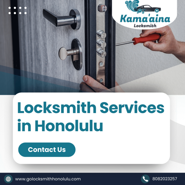 Kamaaina Locksmith: Your Reliable Locksmith in Honolulu, HI – Now Available 24/7