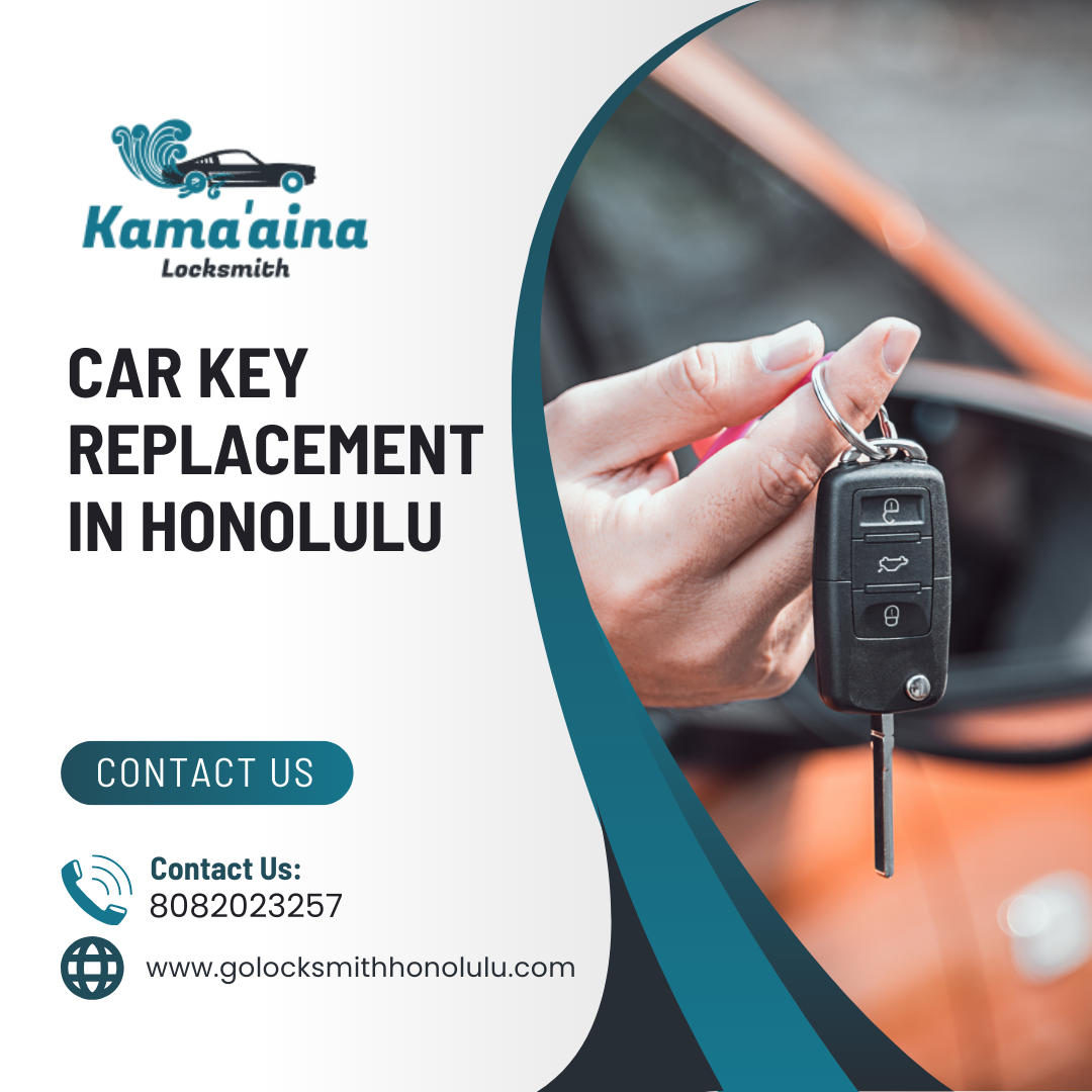 Fast & Reliable Emergency Car Key Replacement in Honolulu – Available 24/7