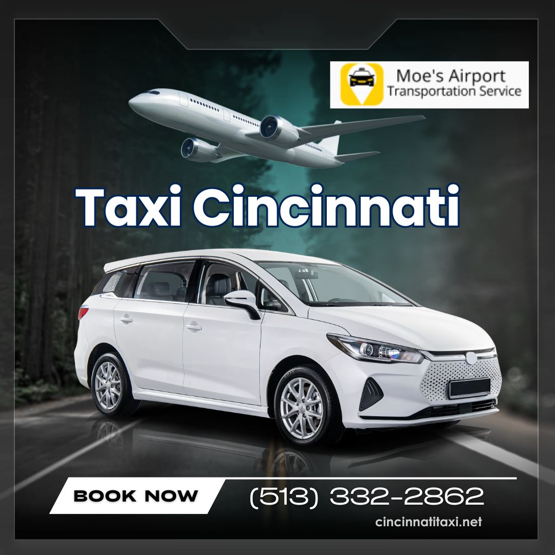 Moe’s Launches Reliable Taxi Service Cincinnati with Customer Care at Core