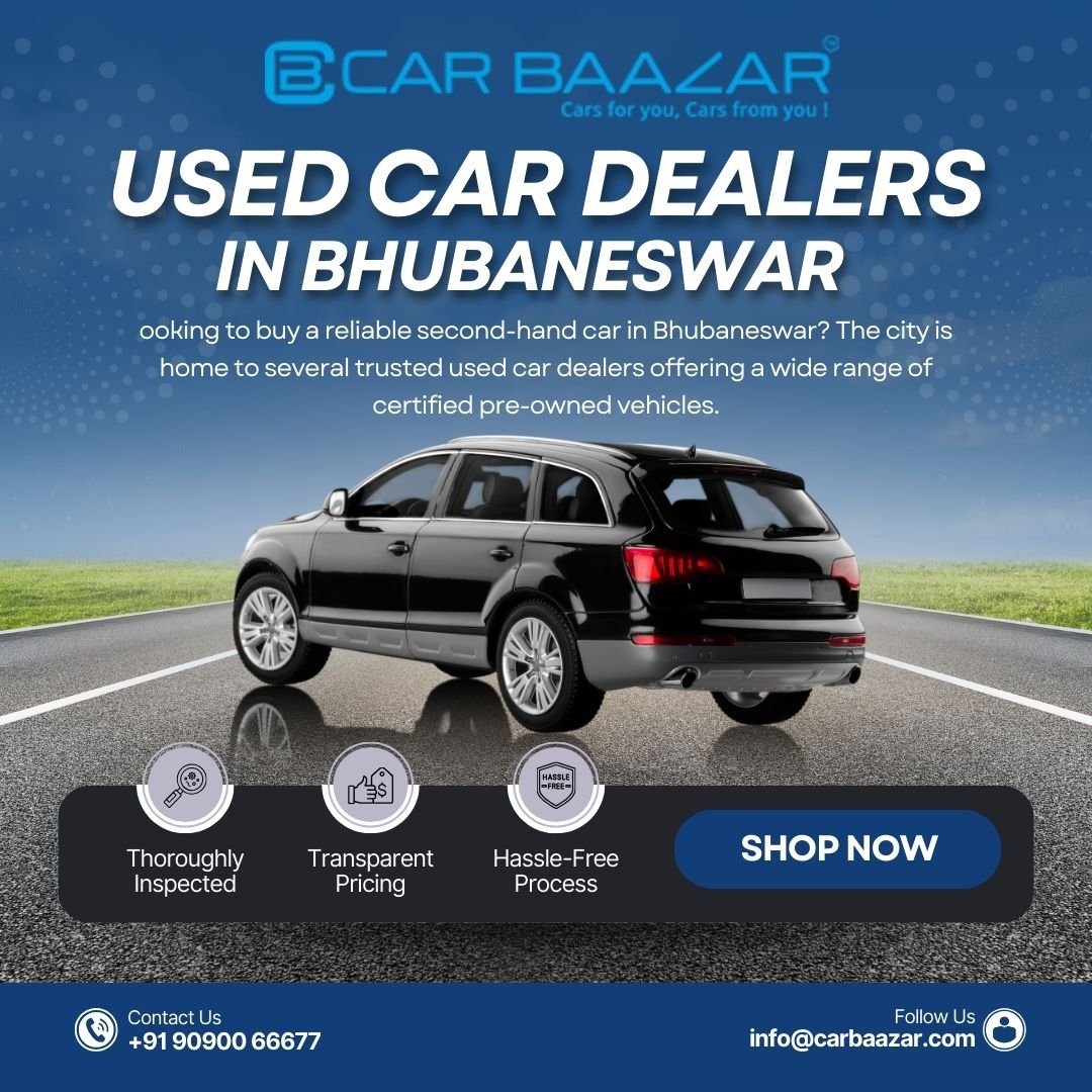 CarBaazar Redefines Trust with Reliable Used Car Dealers in Bhubaneswar