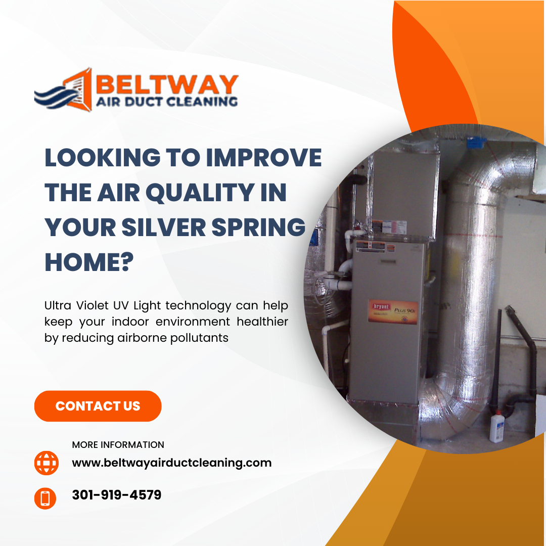 Improve Indoor Air Quality with Ultra Violet UV Light Silver Spring Services by Beltway Air Duct Cleaning